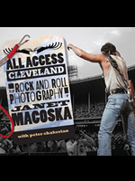 All Access Cleveland: The Rock And Roll Photography of Janet Macoska