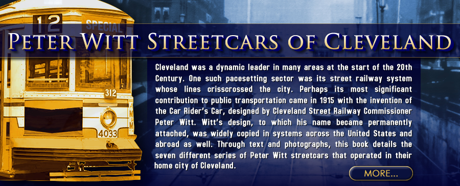 The Peter Witt Streetcars of Cleveland