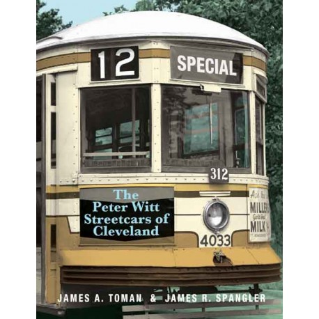 The Peter Witt Streetcars of Cleveland