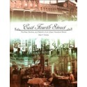 East Fourth Street: The Rise, Decline, and Rebirth of an Urban Cleveland Street